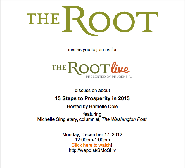 You’re Invited: The Root Live ’13 Steps to Prosperity in 2013′ Webcast