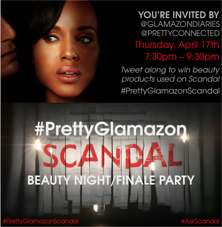 You’re Invited: #PrettyGlamazon Scandal Season 3 Finale Tweet-Up